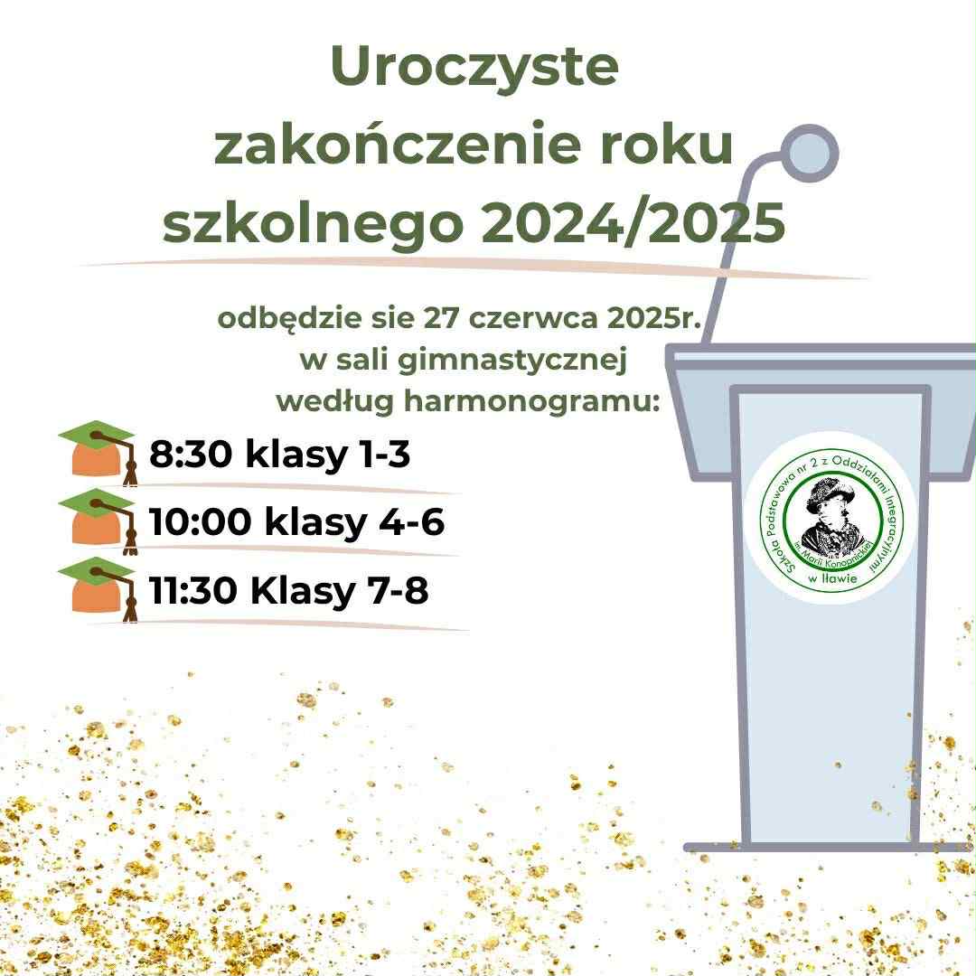 Uroczyste Zakończenie Roku szkolnego 2024/2025
